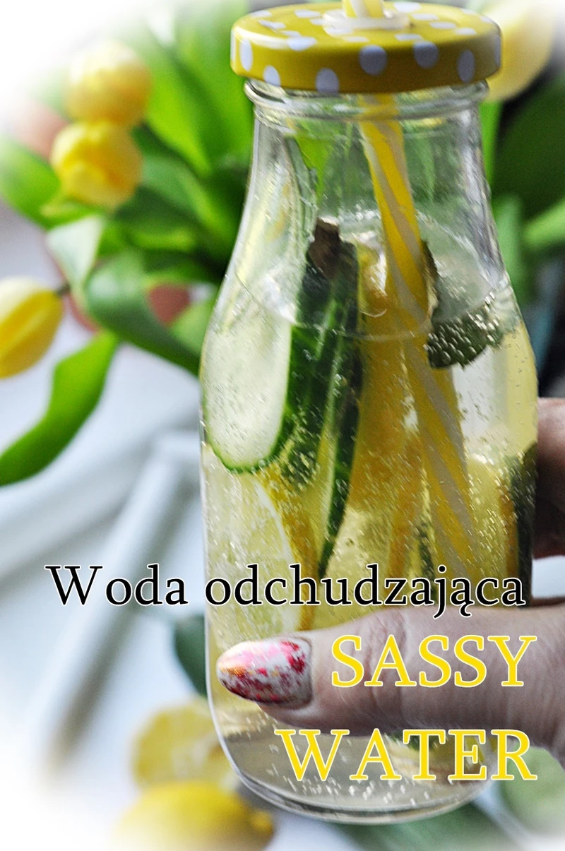 Sassy water . Napój odchudzający