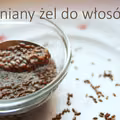 Zrób swój lniany żel do włosów i twarzy