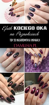Efekt Kociego Oka na Paznokciach – TOP 20 Niesamowitych Inspiracji