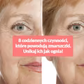 8 codziennych czynności, które powodują zmarszczki. Unikaj ich jak ognia!