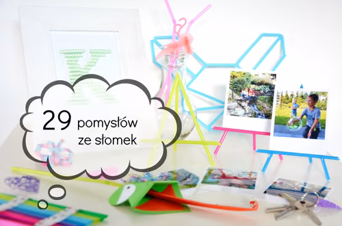 29 pomysłów na DIY ze słomek do napojów