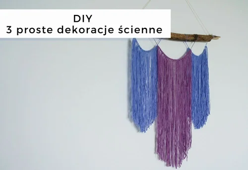 DIY 3 proste dekoracje ścienne z włóczki • origamifrog.pl