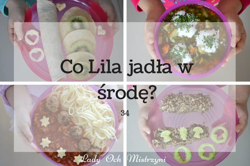 Co Lila jadła w środę? 34 (kulinarne inspiracje)