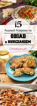 Obiad z Kurczakiem: TOP 15 Najlepszych Przepisów na Dania z Kurczaka