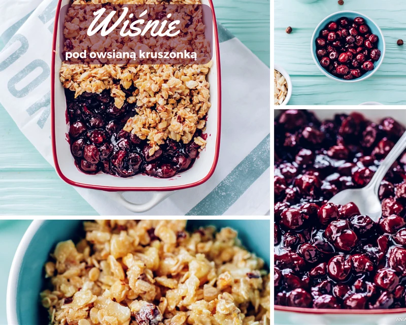 Crumble - wiśnie pod owsianą kruszonką