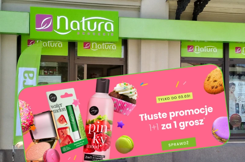 Tłuste promocje 1+1 za 1 grosz! Drogeria Natura zaszalała z ofertą kosmetyczną na Tłusty Czwartek