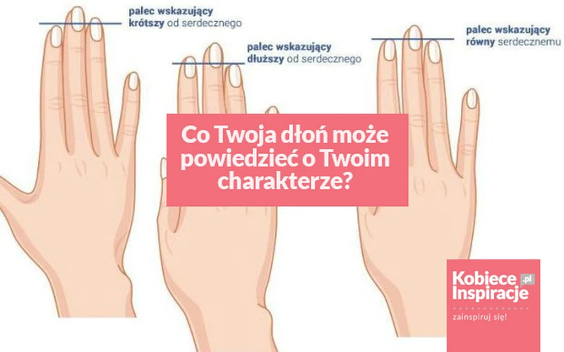 Co Twoja dłoń może powiedzieć o Twoim charakterze? Przekonaj się sama.