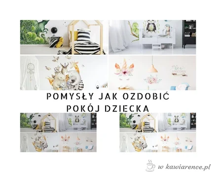 Pomysły jak ozdobić pokój dziecka