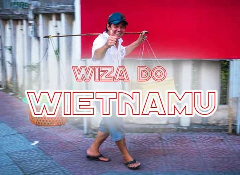 WIETNAM wiza i przydatne porady na początek.