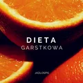 Dieta garstkowa - jadłospis