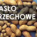 Czy masło orzechowe jest zdrowe? Ile można go jeść? Jak wybrać to najlepsze? Jak zrobić samemu?