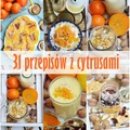 31 przepisów z cytrusami