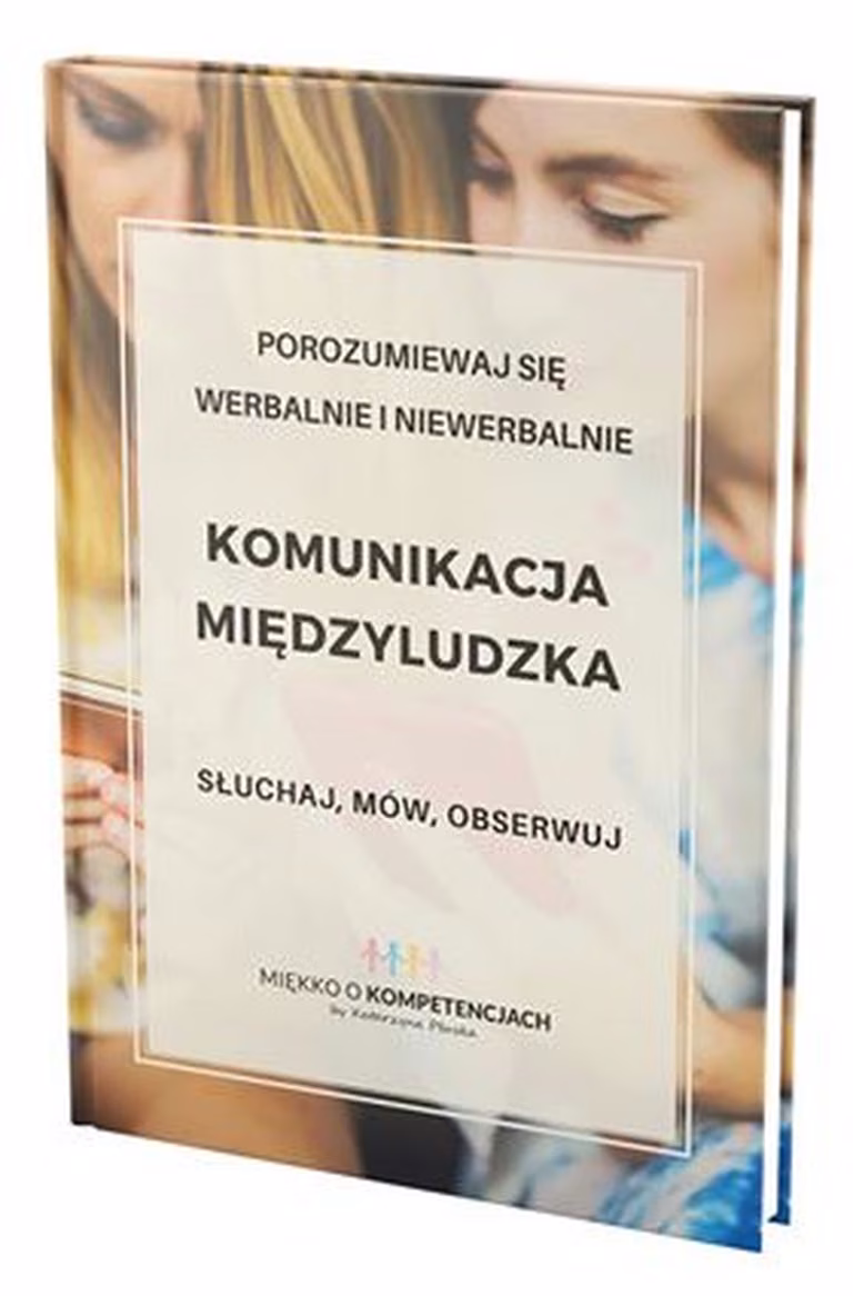 Darmowy e-book "Komunikacja międzyludzka". Jak rozmawiać z ludźmi?