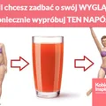 Jeżeli chcesz zadbać o swój WYGLĄD to koniecznie wypróbuj TEN NAPÓJ!