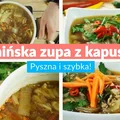 Chińska zupa z kapusty - Prosta i szybka!