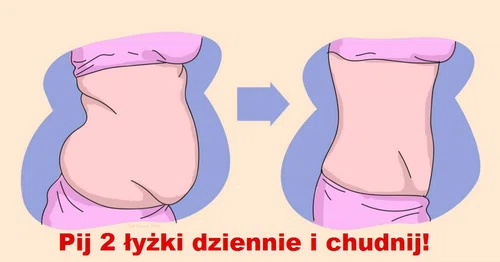 Ta mikstura sprawi, że szybciej zgubisz ZBĘDNE KILOGRAMY