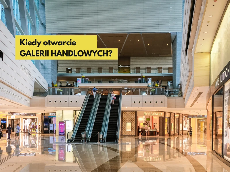 Kiedy otwarcie GALERII HANDLOWYCH? Do kiedy potrwają obostrzenia?