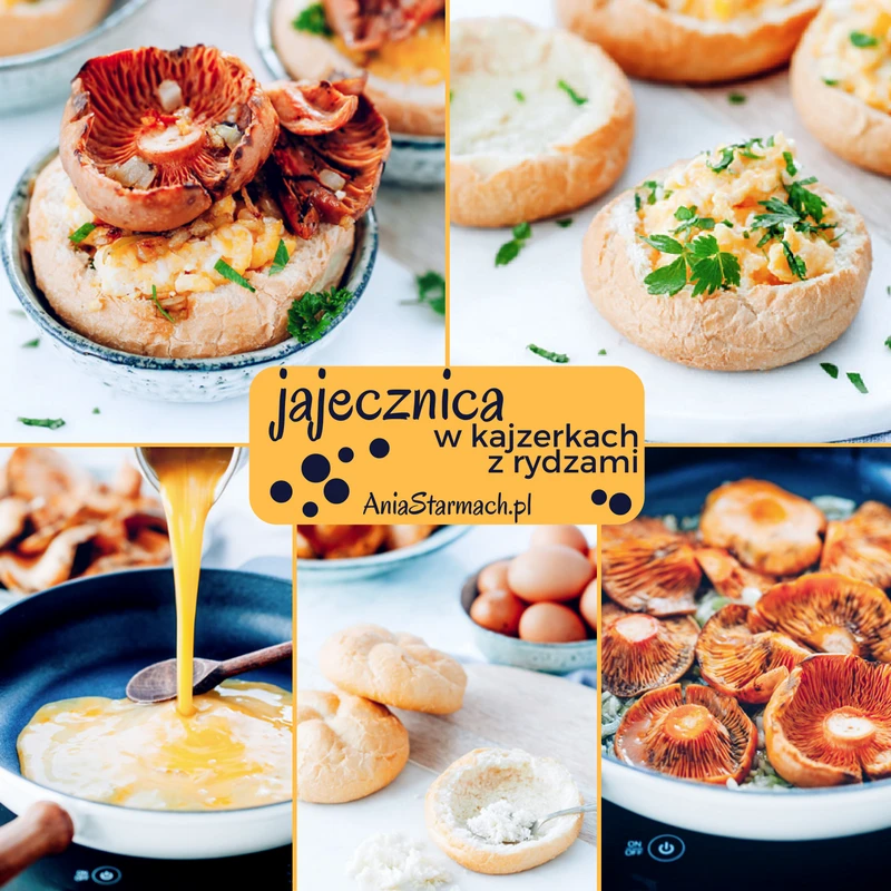 Kajzerki z jajecznicą i rydzami by Ania Starmach