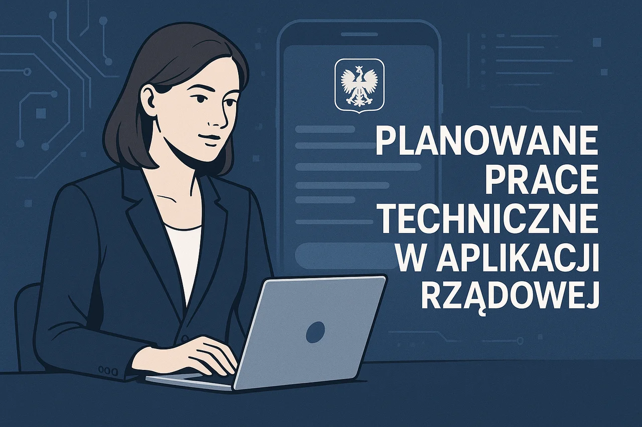 Planowane prace techniczne w aplikacji. Co oznaczają utrudnienia z 7 na 8 kwietnia 2026 dla użytkowników