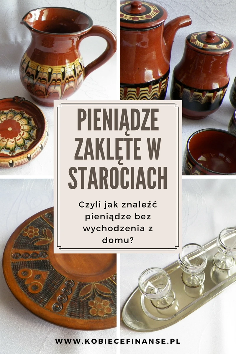 Znajdź pieniądze w domu - sprzedaj starocie, są wiele warte!