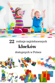 22 najciekawsze rodzaje klocków dla dzieci