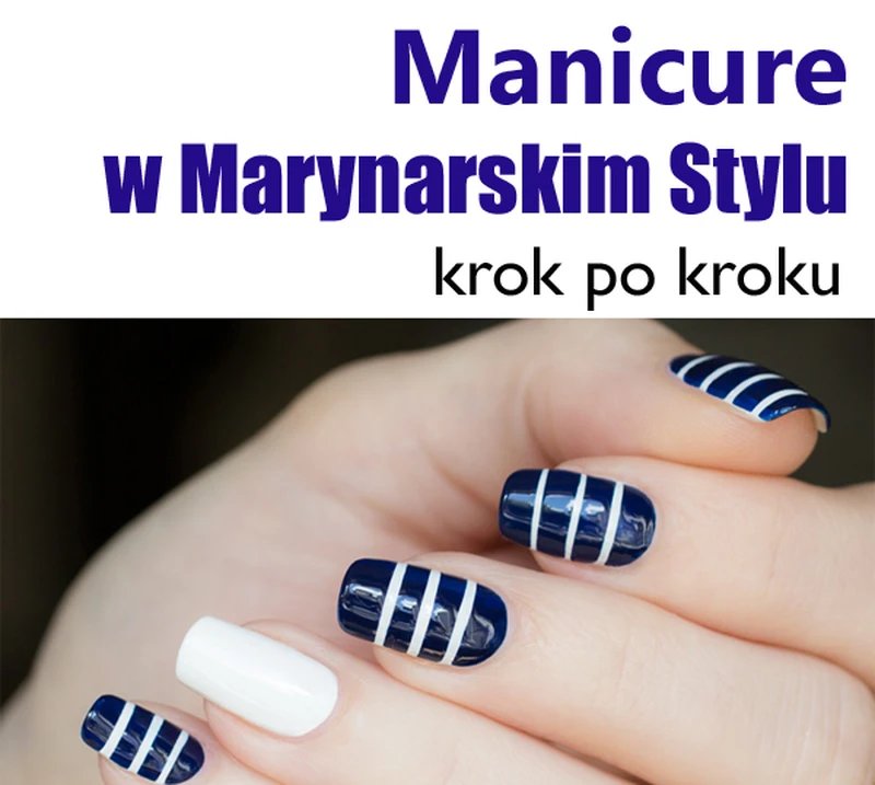 Manicure w Marynarskie Paski