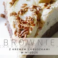 Brownie z kremem migdałowym i gruszkami w miodzie