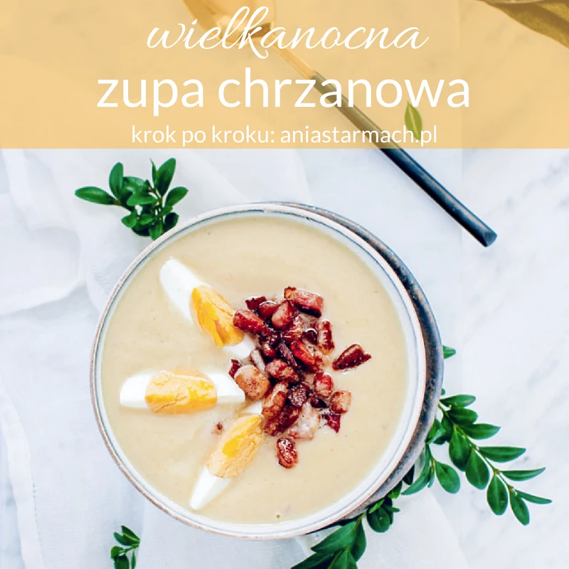 Zupa chrzanowa – KROK PO KROKU!