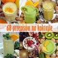 68 przepisów na koktajle