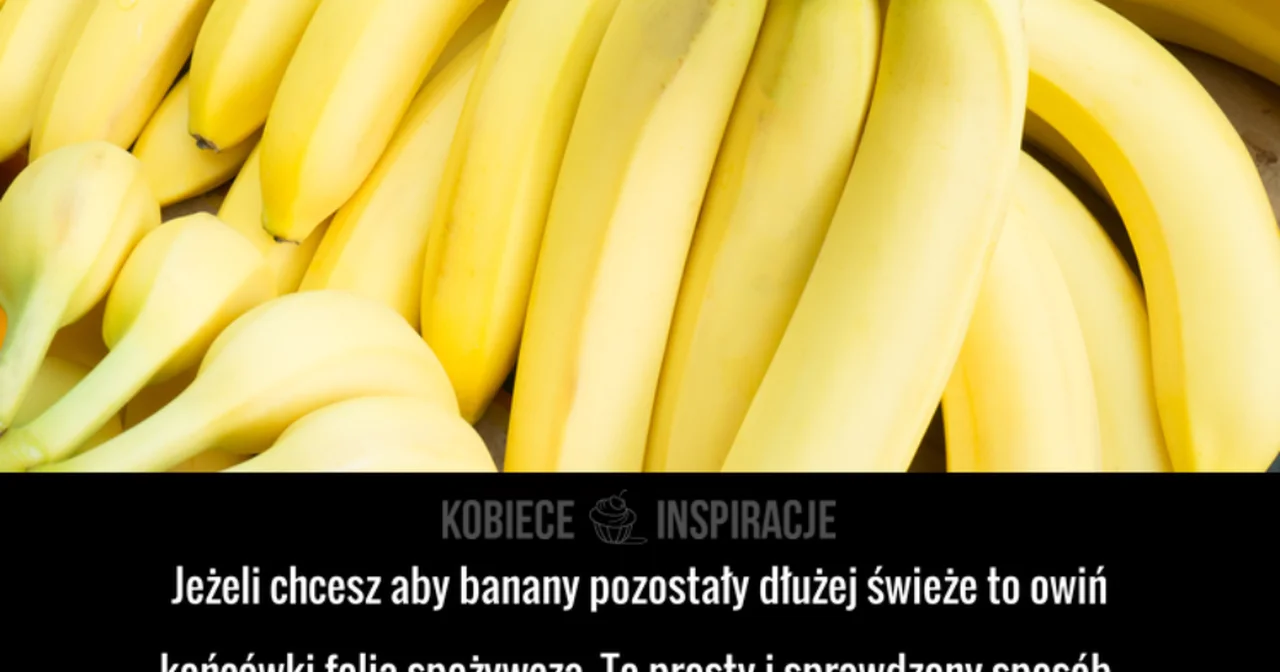 Jak przedłużyć świeżość BANANÓW?