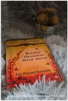 SZTUKA SŁYSZENIA BICIA SERCA - J.P. SENDKER - polecam:)