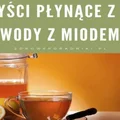 Korzyści płynące z picia wody z miodem