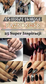 PAZNOKCIE NA ANDRZEJKI: Top 25 Inspiracji na Wieczorową Imprezę