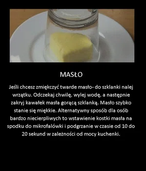 Miękkie masło zaraz po wyjęciu z lodówki