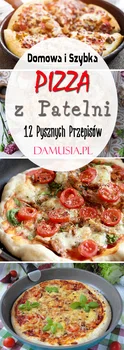 Domowa i Szybka Pizza z Patelni – 12 Pysznych Przepisów na Pyszną Pizzę
