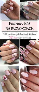 Pudrowy Róż na Paznokciach – TOP 20+ Modnych Inspiracji dla Was!