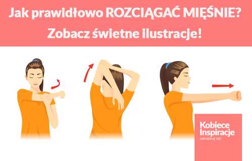 Jak prawidłowo ROZCIĄGAĆ MIĘŚNIE? Zobacz świetne ilustracje!