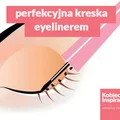 Genialny sposób na wykonanie perfekcyjnej kreski eyelinerem!
