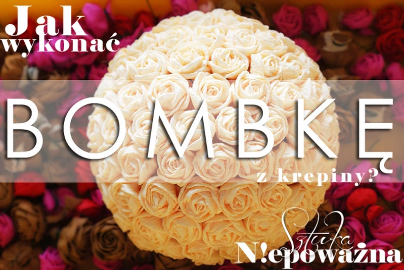 Jak zrobić bombkę z krepiny? KURS