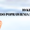 10 kroków do poprawienia swojego ZDROWIA! Sprawdź koniecznie!