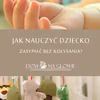 JAK NAUCZYĆ DZIECKO ZASYPIAĆ BEZ KOŁYSANIA?