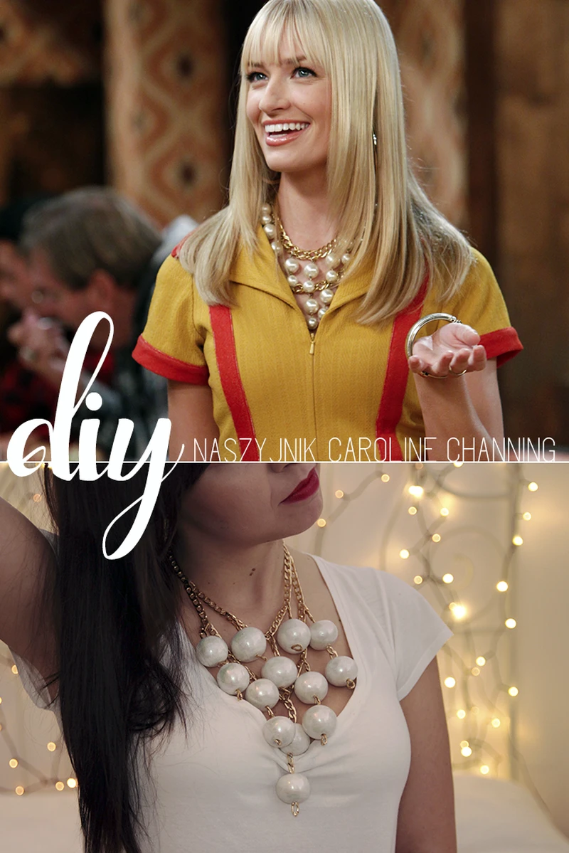 DIY Naszyjnik Caroline Channing z Serialu 2 Spłukane Dziewczyny