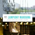 DIY Wiszące lampiony makrama ze słoika i sznurka