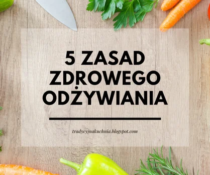 5 zasad zdrowego odżywiania