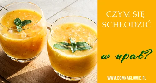 Czym się schłodzić w upał?