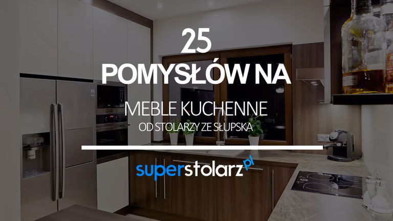 25 pomysłów na meble kuchenne