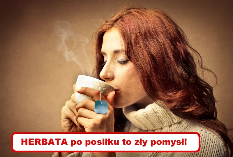 Pijesz HERBATĘ po posiłku? Lepiej tego nie rób!
