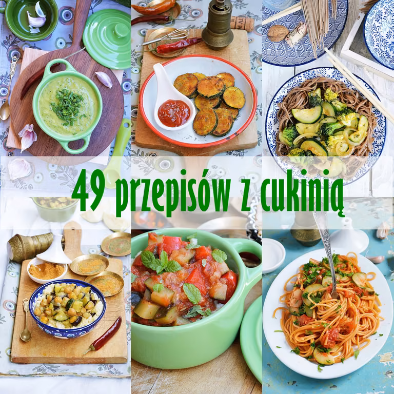 49 przepisów z cukinią