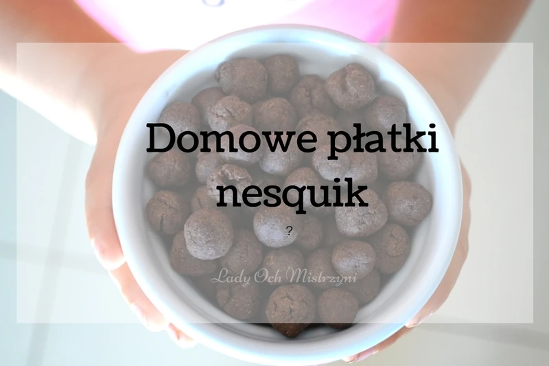 Domowe płatki nesquik