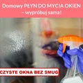 Domowy PŁYN DO MYCIA OKIEN – wypróbuj sama!